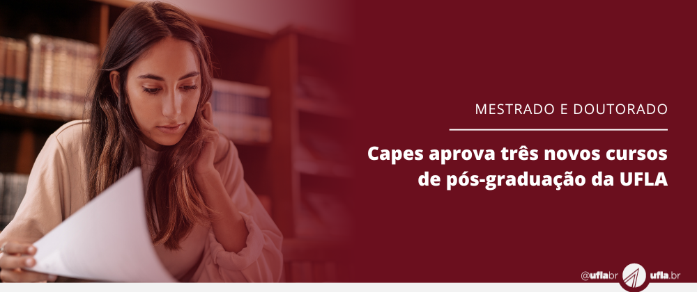 Capes aprova três novos cursos de pós-graduação da UFLA