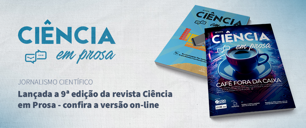 Lançada a 9ª edição da revista Ciência em Prosa - confira a versão on-line