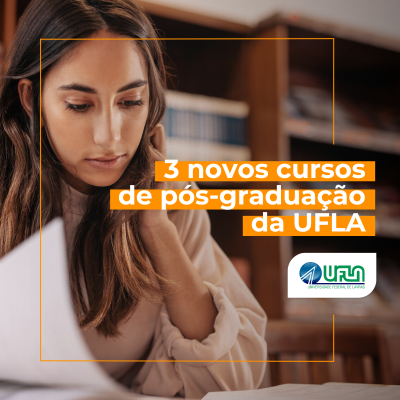 Capes aprova três novos cursos de pós-graduação da UFLA