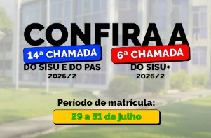 6ª chamada do Sisu+ e 14ª chamada do Sisu são divulgadas
