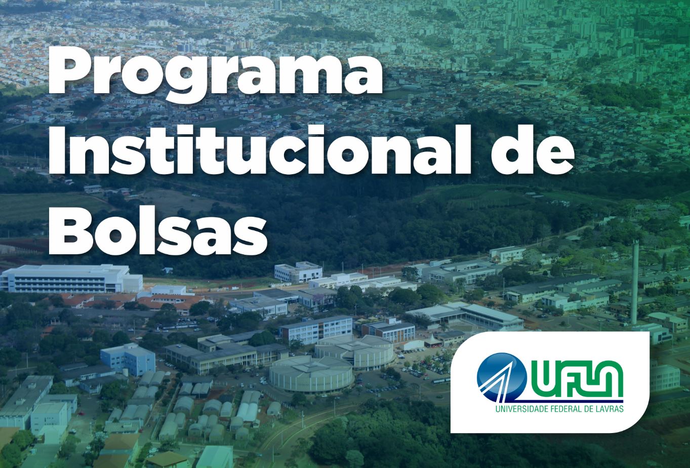 UFLA oferece bolsas do Proat para estudantes de graduação e pós-graduação - Câmpus Lavras e Paraíso 