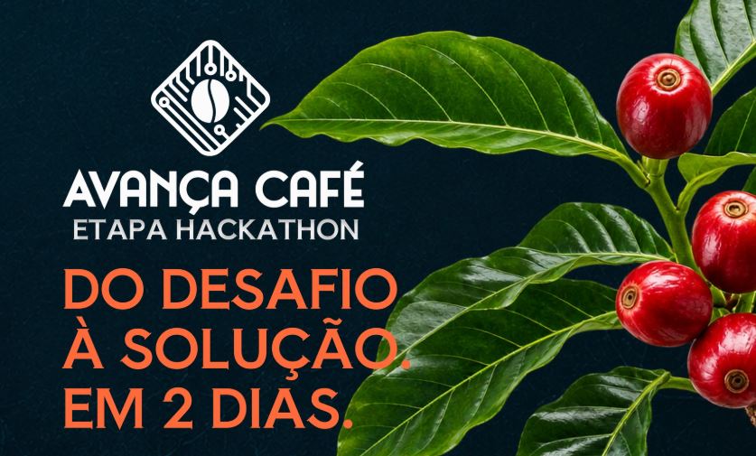 Avança Café 2026 recebe inscrições para hackathon 