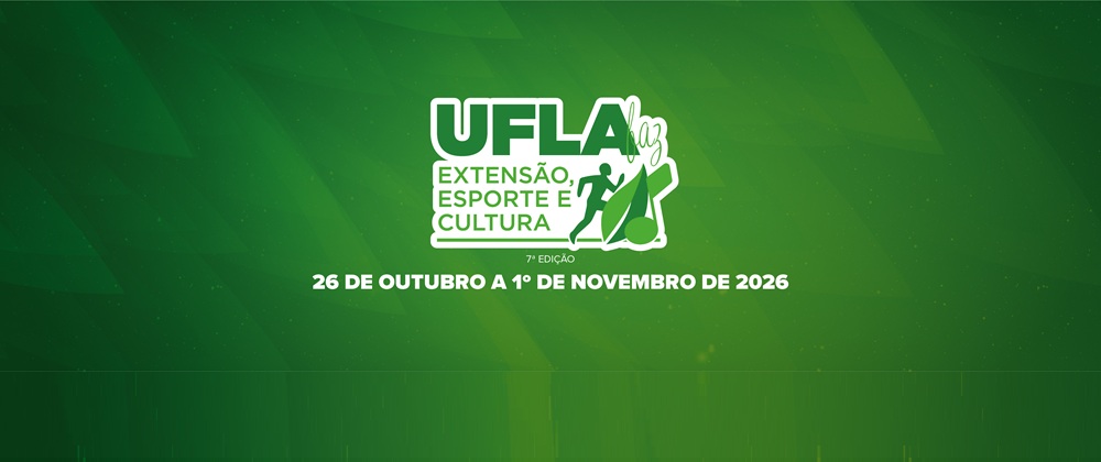  7ª edição do UFLA faz Extensão, Esporte e Cultura começa na próxima segunda-feira