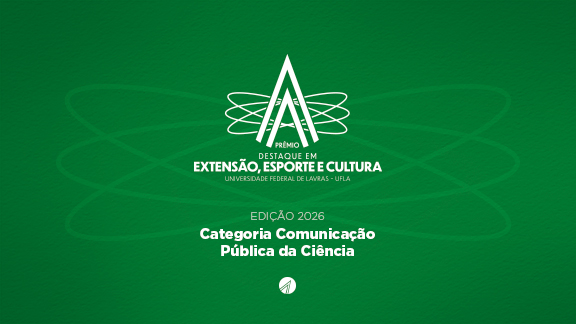 Relação de inscritos no Prêmio Destaque em Extensão - Categoria Comunicação Pública da Ciência (CPC) 2026
